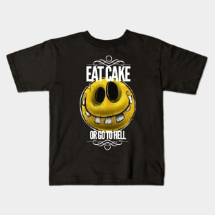 Have your cake. Kids T-Shirt